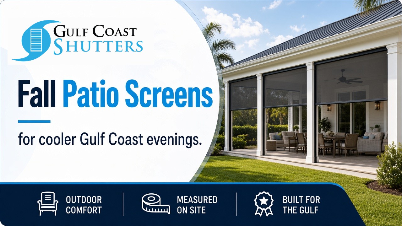 Fall Patio Screens for cooler Gulf Coast evenings